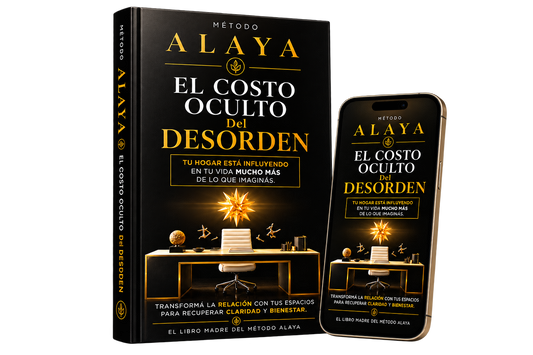 ALAYA · Ebook: El Costo Oculto del Desorden + 7 protocolos exclusivos